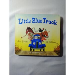 Little Blue Truck Board Book By Alice Schertle